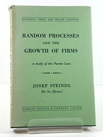 Random Processes and the Growth of Firms: Study of the Pareto Law