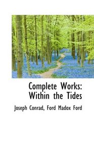 Complete Works: Within the Tides