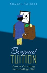 Beyond Tuition: Career Coaching Your College Kid