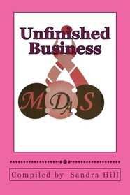Unfinished Business: A Collection of Survivor Stories