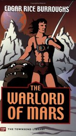 The Warlord of Mars (Barsoom, Bk 3)