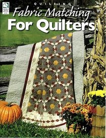 Fabric Matching for Quilters
