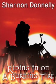 Riding in on a Burning Tire (Demon and Warder) (Volume 2)