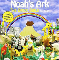NOAH'S ARK : THE BRICK BIBLE FOR KIDS