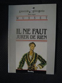 Il NE Faut Jurer De Rien (French Edition)