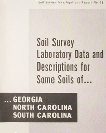 Soil Survey Laboratory Data and Descriptions for Some Soils of Georgia , North Carolina and South Carolina