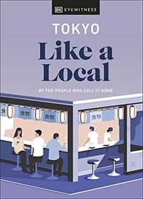 Tokyo Like a Local (Local Travel Guide)