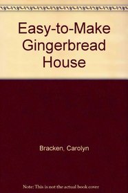 Easy-To-Make Gingerbread House