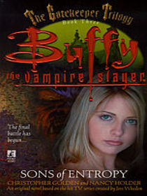 Sons of Entropy (Buffy the Vampire Slayer Gatekeeper Trilogy)