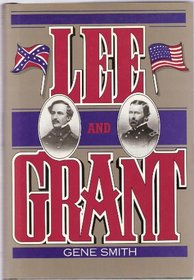 Lee and Grant: A Dual Biography