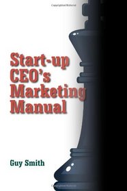 Start-up CEO's Marketing Manual