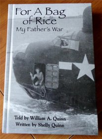 For a Bag of Rice - My Father's War