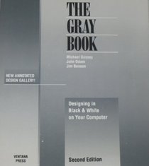 The Gray Book: Designing in Black  White on Your Computer