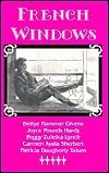 French Windows: Paintings and Poetry of France