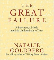 The Great Failure: A Bartender, a Monk, and My Unlikely Path to Truth