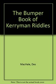 The Bumper Book of Kerryman Riddles