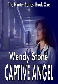 Captive Angel: Book One of the Hunter Series