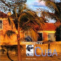 Hemingway a Cuba (French Edition)