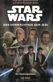 Star Wars, Das Vermchtnis der Jedi