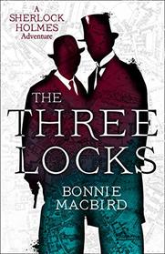 The Three Locks (Sherlock Holmes Adventure, Bk 4)