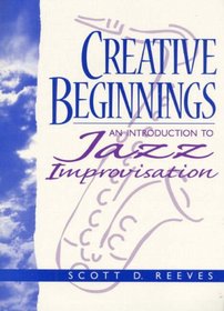 Creative Beginnings: An Introduction to Jazz Improvisation