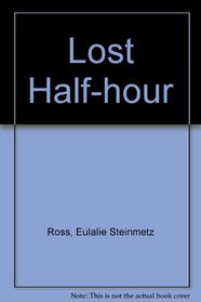 Lost Half-hour