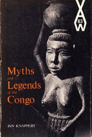Myths and Legends of the Congo (African Writers Series)