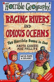 Raging Rivers and Odious Oceans (Horrible Geography)