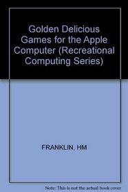 Golden Delicious Games for the Apple Computer