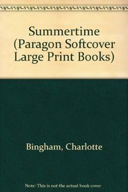 Summertime (Paragon Softcover Large Print Books)