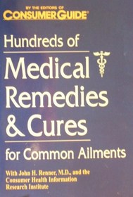 Hundreds of Medical Remedies  Cures for Common Ailments