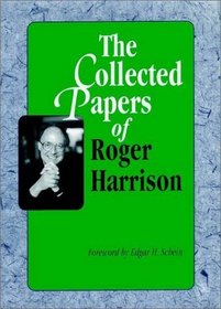 The Collected Papers of Roger Harrison (Jossey Bass Business and Management Series)