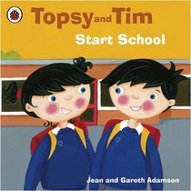 Start School (Topsy & Tim)