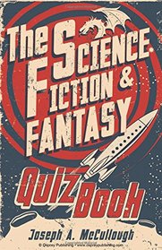 The Science-Fiction & Fantasy Quiz Book (Open Book Adventures)