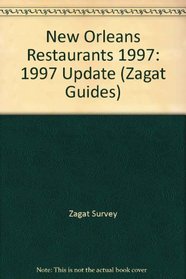 Zagat Survey 1997 Update New Orleans Restaurants (Serial)