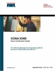 CCNA ICND Exam Certification Guide (CCNA Self-Study, 640-811, 640-801), Fourth Edition