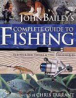 John Bailey's Complete Guide to Fishing