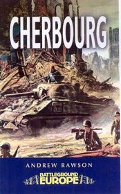 CHERBOURG : Battleground WW2 (Battleground Europe)