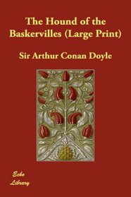 The Hound of the Baskervilles (Large Print)