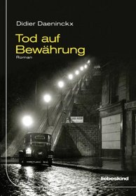 Tod auf Bewhrung