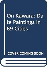 On Kawara: Date Paintings in 89 Cities