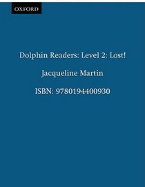 Dolphin Readers Level 2: Lost!