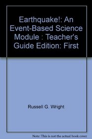 Earthquake!: An event-based science module : teacher's guide
