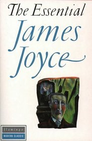 The Essential James Joyce (Flamingo modern classics)