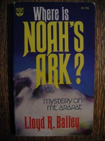 Where Is Noah's Ark?  Mystery on Mount Ararat