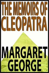 The Memoirs Of Cleopatra   Part 1 Of 3