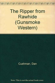 The Ripper from Rawhide (Gunsmoke Western)