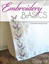 Embroidery Basics: A Needle Knowledge Book