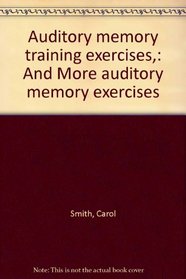 Auditory memory training exercises,: And More auditory memory exercises