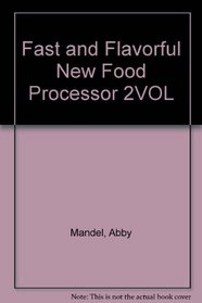 Fast and Flavorful New Food Processor 2VOL
